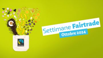 Tornano le Settimane Fairtrade, per una spesa green